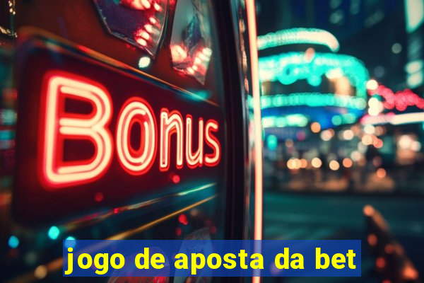 jogo de aposta da bet